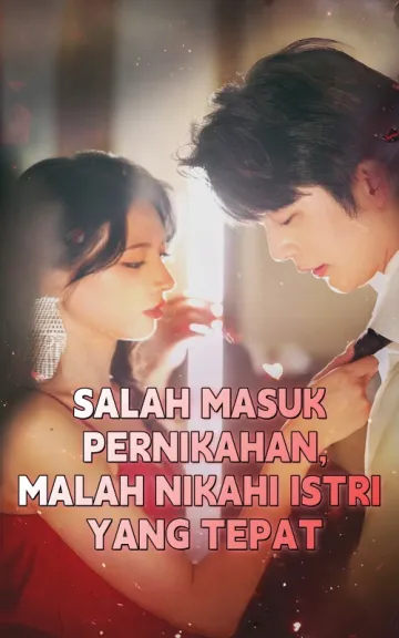 SALAH MASUK PERNIKAHAN, MALAH NIKAHI ISTRI YANG TEPAT